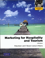 Marketing for Hospitality & Tourism: International Edition