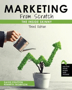 Marketing, from Scratch: The Inside Skinny