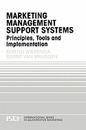 Marketing Management Support Systems: Principles, Tools, and Implementation