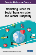 Marketing Peace for Social Transformation and Global Prospermarketing Peace for Social Transformation and Global Prosperity Ity