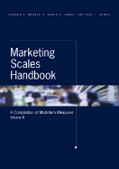 Marketing Scales Handbook: A Compilation of Multi-Item Measures - Bruner, Gordon C, and James, Karen E, Professor, and Hensel, Paul J