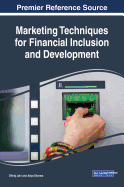 Marketing Techniques for Financial Inclusion and Development