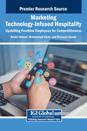 Marketing Technology-Infused Hospitality: Upskilling Frontline Employees for Competitiveness