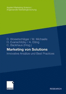 Marketing Von Solutions: Innovative Anstze Und Best Practices