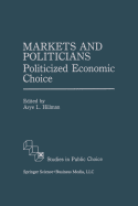 Markets and Politicians: Politicized economic choice