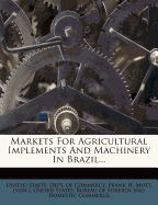 Markets for Agricultural Implements and Machinery in Brazil