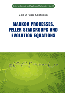 Markov Processes, Feller Semigroups and Evolution Equations