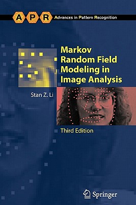 Markov Random Field Modeling in Image Analysis - Li, Stan Z