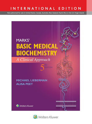 Marks' Basic Medical Biochemistry: A Clinical Approach - Lieberman, Michael, and Peet, Alisa, MD