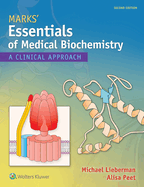 Marks' Essentials of Medical Biochemistry: A Clinical Approach
