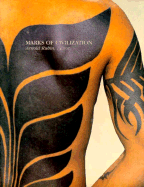 Marks of Civilization: Artistic Transformations of the Human Body