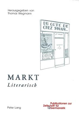 Markt: Literarisch - Wegmann, Thomas (Editor)