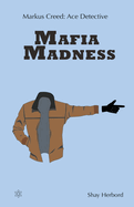 Markus Creed: Mafia Madness