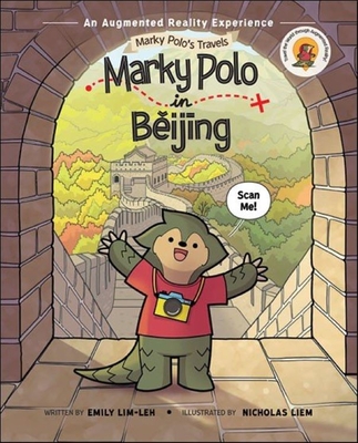 Marky Polo in Beijing - Lim-Leh, Emily, and Liem, Nicholas