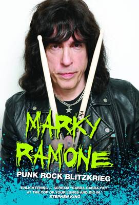 Marky Ramone: Punk Rock Blitzkrieg - Ramone, Marky