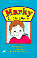 Marky & the Mouse