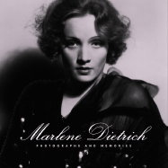 Marlene Dietrich: Photographs and Memories - Marlene Dietrich Collection