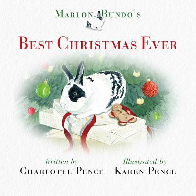 Marlon Bundo's Best Christmas Ever - Pence, Charlotte