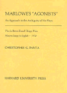 Marlowe's "agonists": An Approach to the Ambiguity of His Plays