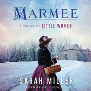 Marmee: A Novel