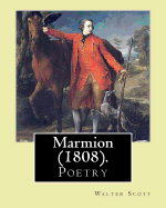 Marmion (1808).By: Walter Scott, introduction By: William Stewart Rose: (Poetry), William Stewart Rose (1775 - 1843) was a British poet, translator and Member of Parliament, who held various Government offices.