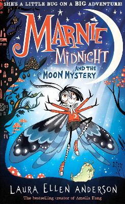 Marnie Midnight and the Moon Mystery - Anderson, Laura Ellen