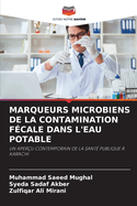 Marqueurs Microbiens de la Contamination F?cale Dans l'Eau Potable