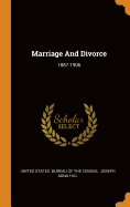 Marriage And Divorce: 1887-1906