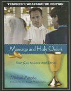 Marriage and Holy Orders: Your Call to Love and Serve