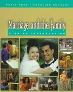 Marriage and the Family: A Brief Introduction - Knox, David, and Schacht, Caroline