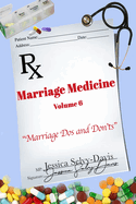 Marriage Medicine Volume 6: Marriage Dos and Don'ts