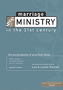 Marriage Ministry in the 21st Century: The Encyclopedia of Practical Ideas - Lewis, Brad (Editor), and Van Schooneveld, Amber, and Wieman, Roxanne, and Schultz, Joani, and Jahns, Ann