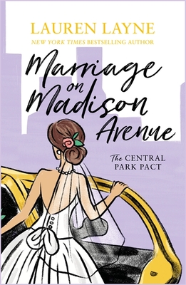 Marriage on Madison Avenue: A sparkling new rom-com from the author of The Prenup! - Layne, Lauren