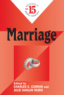 Marriage: Readings in Moral Theology No. 15
