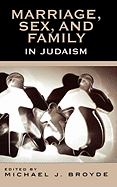 Marriage, Sex and Family in Judaism