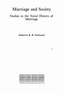 Marriage & Society: Studies in the Social History of Marriage