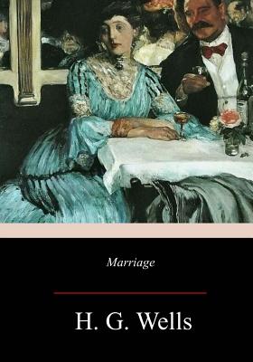 Marriage - Wells, H G