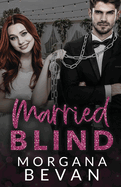 Married Blind: A Marriage of Convenience Hollywood Romance