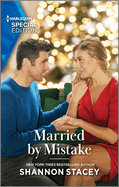 Married by Mistake: An Enemies-To-Lovers Holiday Romance