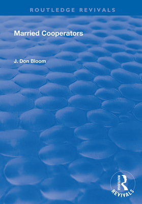 Married Cooperators - Bloom, J. Don