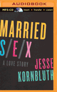 Married Sex: A Love Story