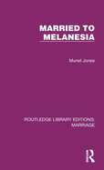 Married to Melanesia