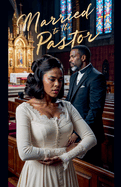 Married to The Pastor