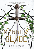 Marrow Blade: (The Crest of Blackthorn Book 3)