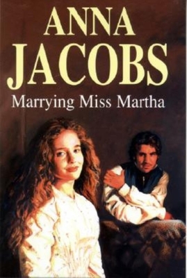 Marrying Miss Martha - Jacobs, Anna