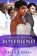 Marrying My Fake Boyfriend: A Billionaire Marriage of Convenience Romance