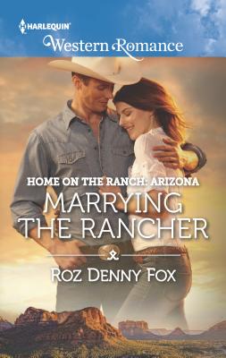 Marrying the Rancher - Fox, Roz Denny