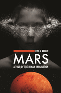 Mars: A Tour of the Human Imagination