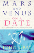 Mars and Venus on a Date: A Guide to Romance