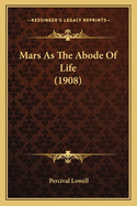 Mars as the Abode of Life (1908)